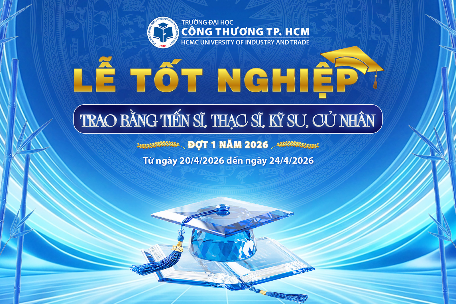 Tổ chức Lễ tốt nghiệp và trao bằng tốt nghiệp đợt 1 năm 2026