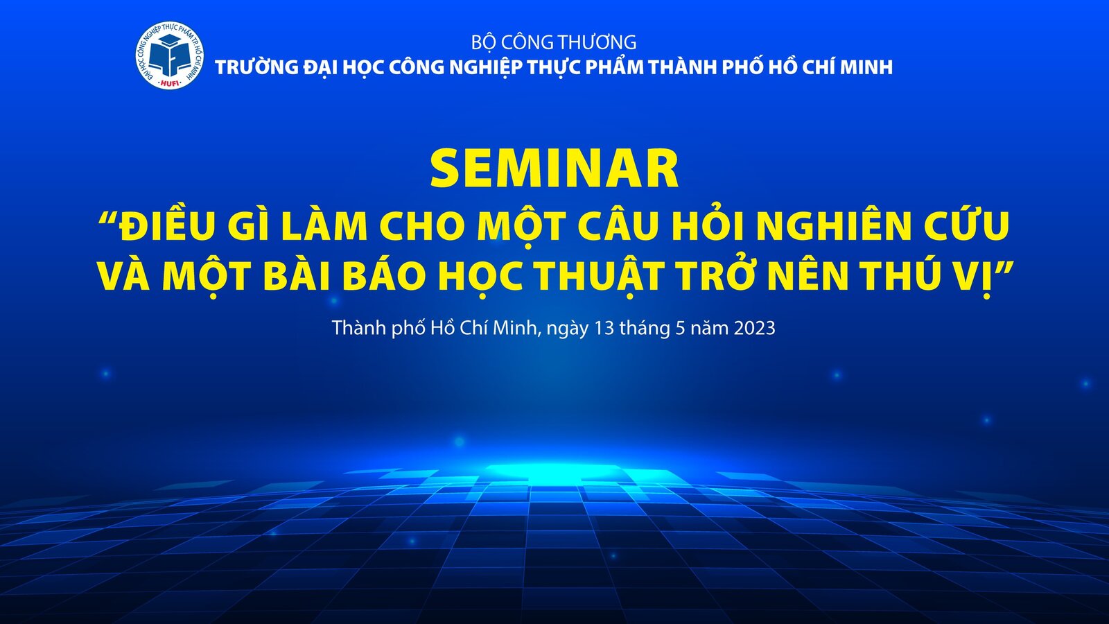 Thông báo Seminar: Điều gì làm cho một câu hỏi nghiên cứu và một bài báo học thuật trở nên thú vị