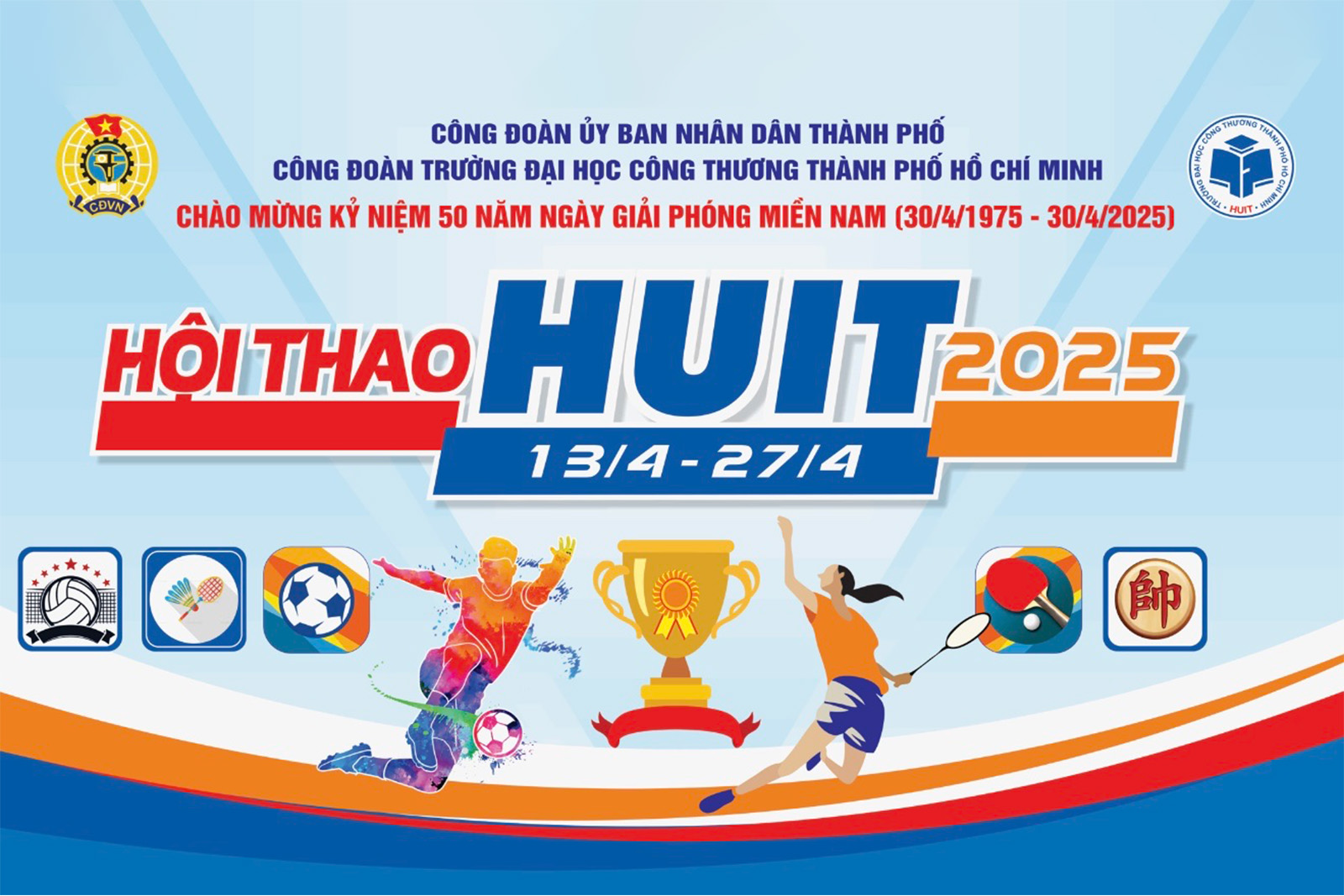 Tổ chức Lễ Khai mạc Hội thao truyền thống Công đoàn Trường Đại học Công Thương Thành phố Hồ Chí Minh năm 2025