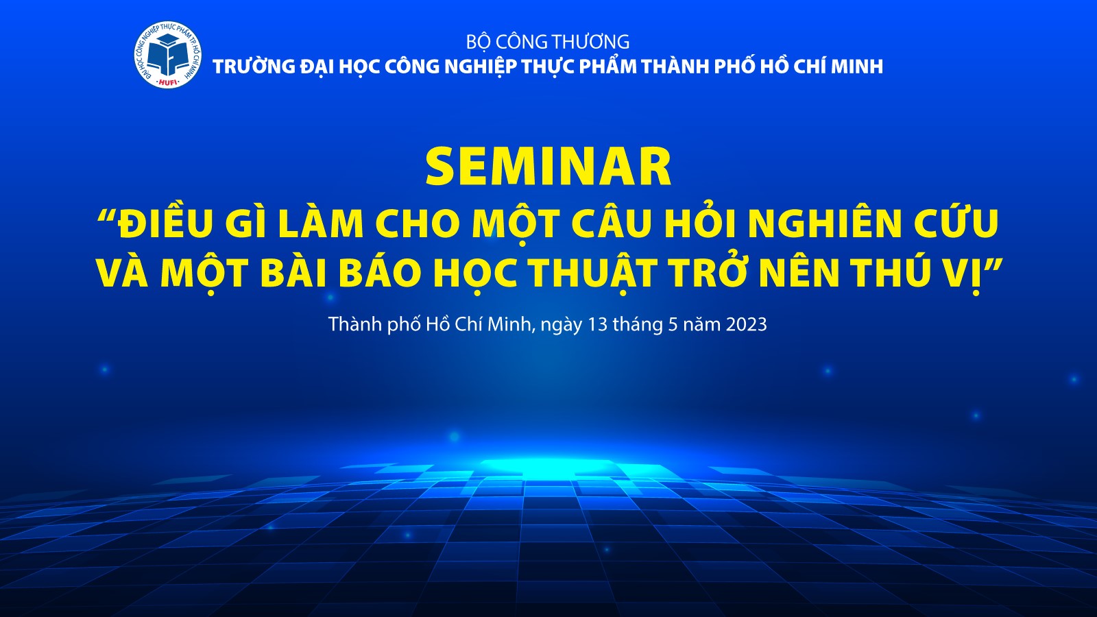 Tổ chức Seminar "Điều gì làm cho một câu hỏi NC và một bài báo học thuật trở nên thú vị"