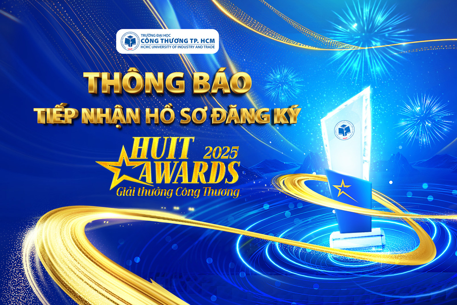 Thông báo tiếp nhận hồ sơ đăng ký xét giải "Giải thưởng Công Thương - HUIT Awards 2025"