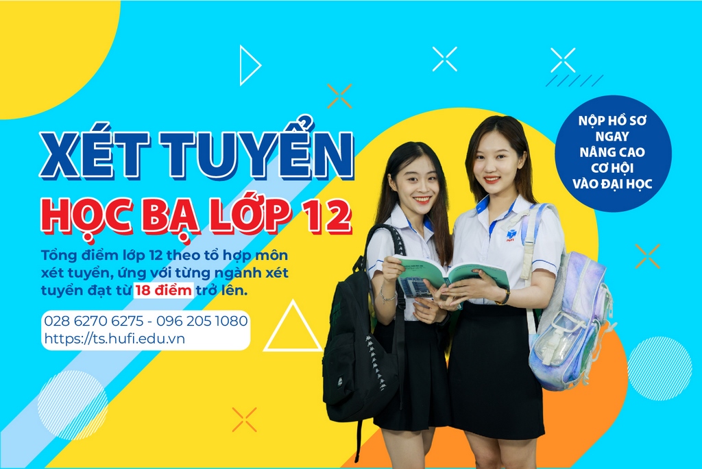 Xét tuyển học bạ lớp 12 – Điều kiện xét tuyển, thời gian nhận hồ sơ